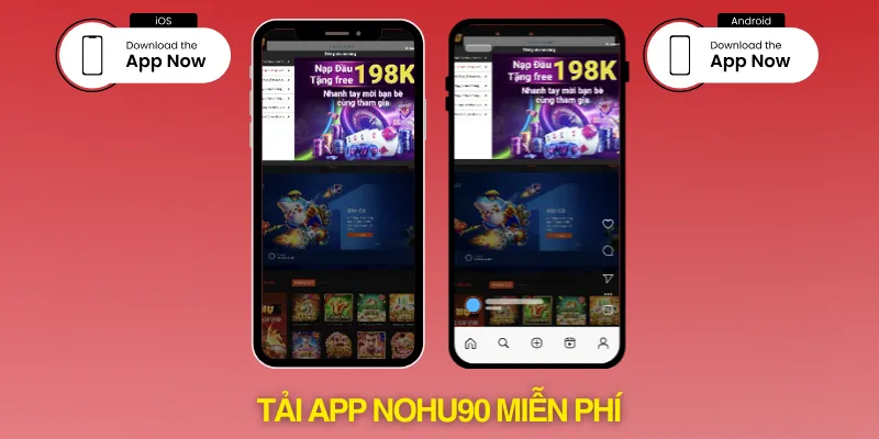 Cập nhật thao tác tải ứng dụng Nohu90 đầy đủ nhất cho hệ điều hành Android